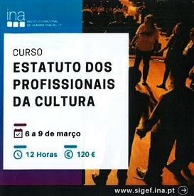 "Estatuto dos Profissionais da Cultura" - Curso promovido pelo INA